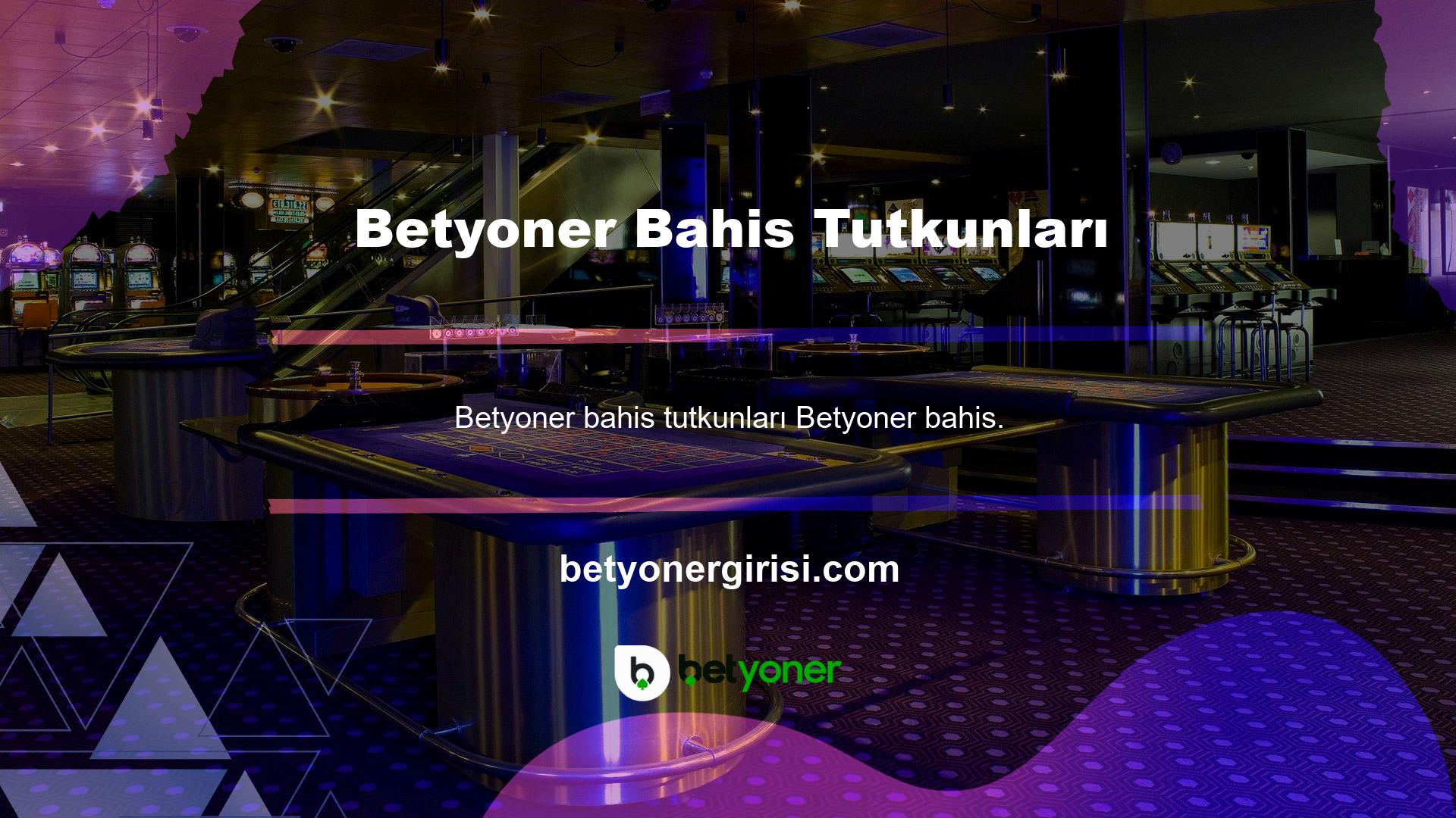 Betyoner bahis tutkunları her zaman mükemmel hizmet sunan birinci sınıf şirketleri çeker